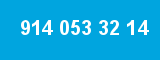 914 053 32 14